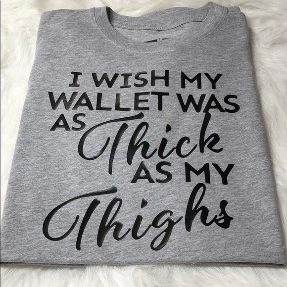 I wish wallet was thick as my thighs - Picture 3 of 4